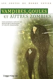 Vampires, goules & autres zombies