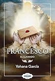 Francesco: El llamado (Spanish Edition) by 