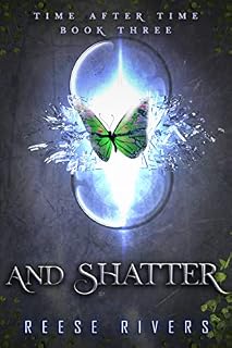 Livro And Shatter (Time After Time (Edição Brasileira) Livro 3)