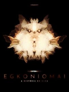 Livro EGKONIOMAI: A HISTÓRIA DO NADA