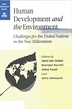 Human Development and the Environment : Challenges for the United Nations in the New Millenium, , 9280810693