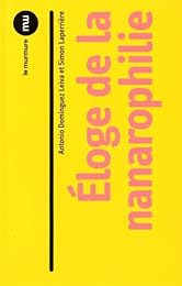 Éloge de la nanarophilie
