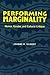 Performing Marginality: Humor, Gender, and Cultural Critique (Humor in Life and Letters Series)