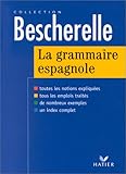 La grammaire espagnole (Bescherelle) (French Edition) by 