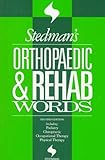 Stedman's Orthopaedic and Rehab Words, Stedman, 068307959X