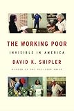 The Working Poor: Invisible in America [Deckle Edge] (Hardcover)