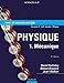 Physique - Mécanique, tome 1 - Cours et exercices corrigés by 