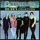 Vh1 Behind the Music: Go-Go's Collection
