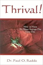 Thrival! How to Have an Above Average Day Every Day