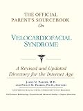 The Official Parent's Sourcebook on Velocardiofacial Syndrome by 