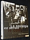 La nostalgie est derrière--le comptoir (French Edition) by 
