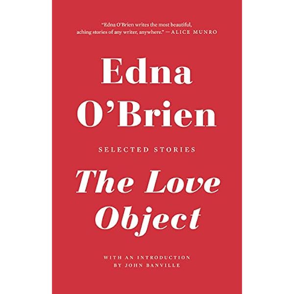 A Fanatic Heart: Selected Stories (FSG Classics): O'Brien, Edna