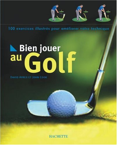 Bien jouer au golf