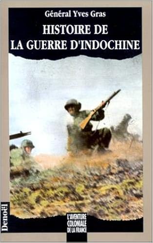 Amazon Fr Histoire De La Guerre D Indochine General Yves Gras Livres