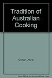 Front cover for the book Tradition of Australian Cooking by Anne Gollan