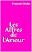 Les Affres de l'Amour (French Edition) by Françoise Seylac