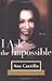 I Ask the Impossible: Poems