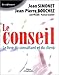 Le Conseil : Le Livre du consultant et du client by Jean Simonet, Jean-Pierre Bouchez
