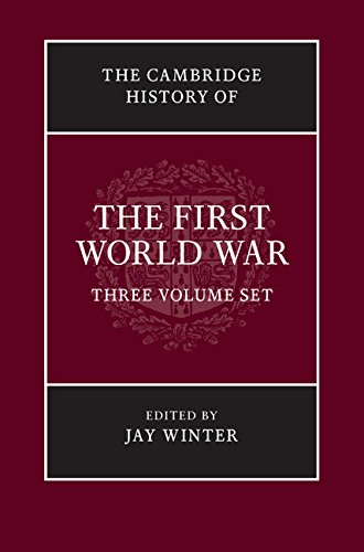 The Cambridge History of the First World War 3 Volume Paperback Set by