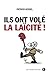 Ils ont volé la laïcité ! (French Edition) by