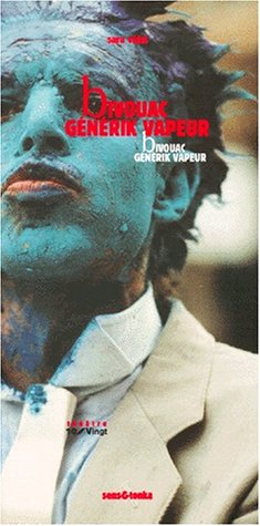 Bivouac, Générik vapeur