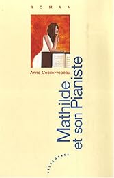 Mathilde et son pianiste