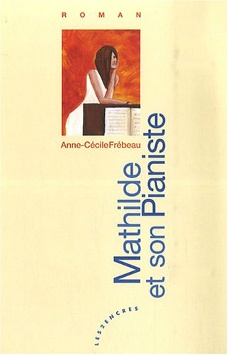Mathilde et son pianiste