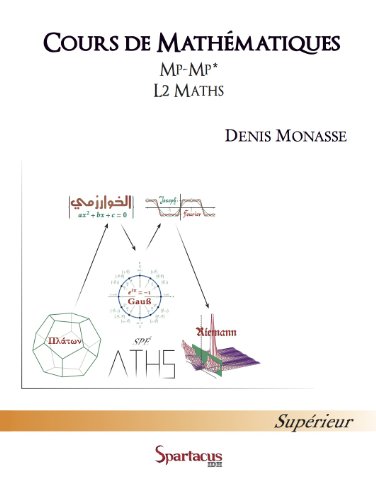 Cours de mathématiques classes de MP-MP* L2-Maths-Info (French Edition) by (Paperback)