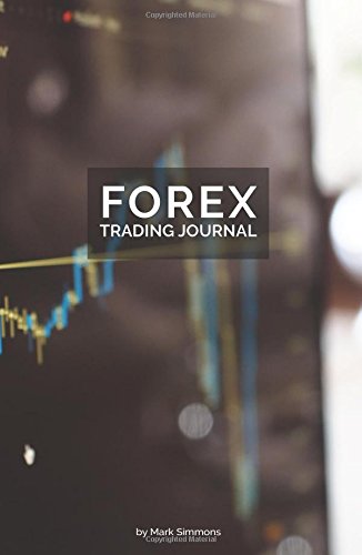 Ciupolara Downl!   oad Forex Trading Journal Mark Simmons Pdf - 
