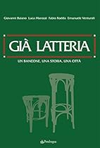 Giagrave; latteria: Un bancone; una storia; una cittagrave;: 271 (Linferno) (Italian Edition)