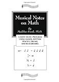 Musical Notes on Math : A Math Music Program, Frank, Madeline, 0965858316