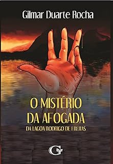 Livro O Mistério da Afogada da Lagoa Rodrigo de Freitas