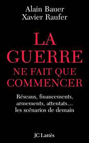 La guerre ne fait que commencer (French Edition)