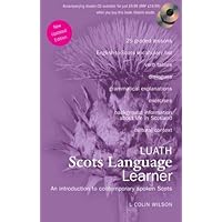 Luath Scots Language Learner: An Introduction to Contemporary Spoken Scots