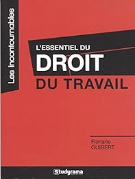 L' essentiel du droit du travail