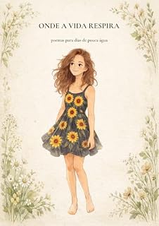 Livro Onde a Vida Respira: Poemas para os dias de pouca água