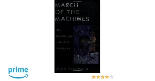 March Of The Machines The Breakthrough In Artificial - 