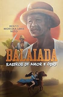 Livro BALAIADA - Rastros de Amor e Dor