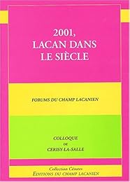 2001, Lacan dans le siècle