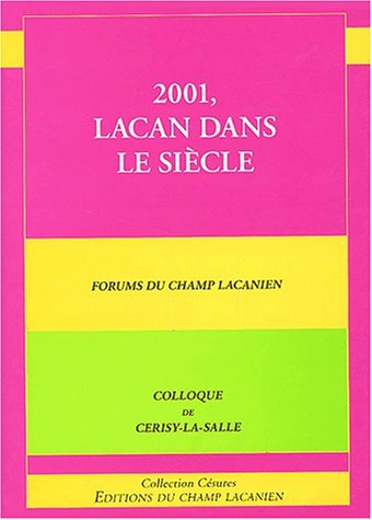 2001, Lacan dans le siècle