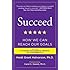 Succeed: How We Can Reach Our Goals