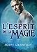L'Esprit de la Magie (Triades) (French Edition) by 