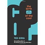 The Birth (and Death) of the Cool