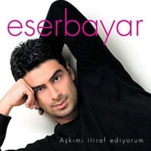 eser bayar askimi itiraf ediyorum eser bayar askimi itiraf ediyorum
