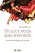 UN AUTRE CORPS POUR MON AME (French Edition) by
