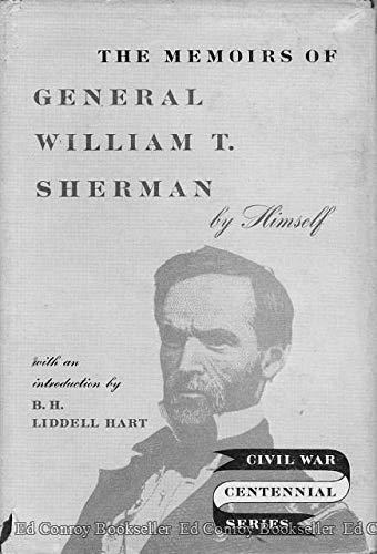 Memoirs Of General William T Sherman By Himself Civil War Centennial Series Sherman William T Amazon Com Books