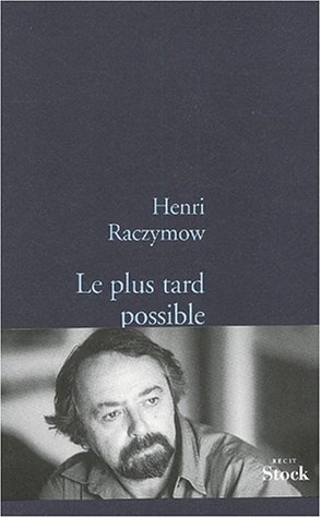 Le  plus tard possible