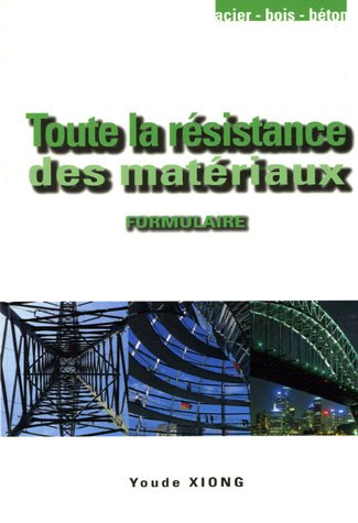 Toute la résistance des matériaux