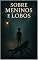 Livro Sobre Meninos e Lobos (freak Livro 2)