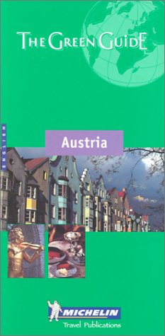 Michelin the Green Guide Austria (Michelin Green Guides) by Michelin Publications